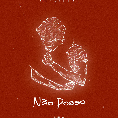 Afrokings-Não Posso (Prod by XDrum)