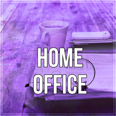 Home Office (Music for Concentration)