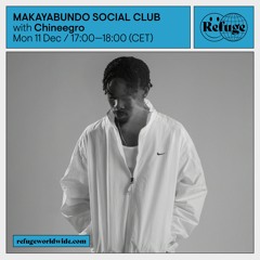 MAKAYABUNDO SOCIAL CLUB - Chineegro - 11 Dec 2023