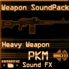Weapon Sound Pack - Machine Gun: PKM