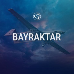 Bayraktar - Army March of Bayraktar TB-2 MALE [TR-EN Lyrics]