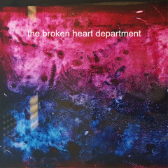 THE BROKEN HEART DEPARTMENT PT.05