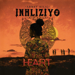 Ahmet Kilic - Inhliziyo (Extended Mix)