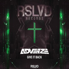 Adverze - Give It Back † | Official Preview [OUT NOW]