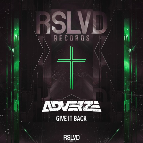 Adverze - Give It Back † | Official Preview [OUT NOW]