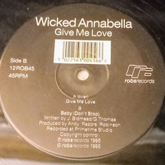 Wicked Annabella. Give Me Love
