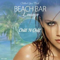 Beach Bar Lounge Chillout Your Mind