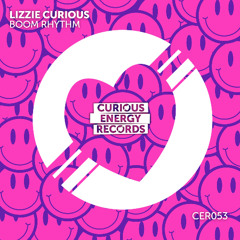 Lizzie Curious 'Boom Rhythm' (EDIT) Curious Energy Recs