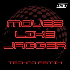 Maroon 5, Christina Aguilera - Moves Like Jagger (The Kith Techno Remix) (Filtered due to CopyRight)