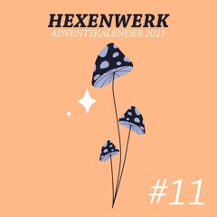 Hexenwerk Adventskalender 2021 # 21 Timeout