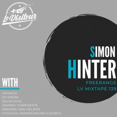 LV Mixtape 139 - Simon Hinter [Freerange Records]