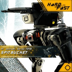 hardandfast #046 w/ SPITBUCKET