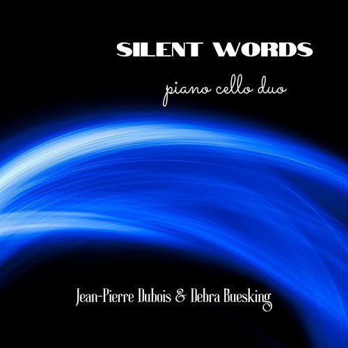 Silent Words : a piano cello duo [Debbie - JiPé]