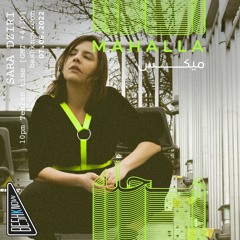 Mahalla Mix #20 - Sara Dziri