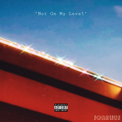 NOT ON MY LEVEL (prod. KINGXMAGS)