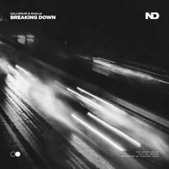 Dallerium & GHALIA - Breaking Down