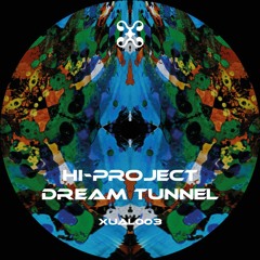Hi-project - Dream Tunnel (Preview)