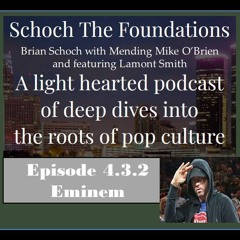 EMINEM discussion - Schoch the Foundations 4.3.2