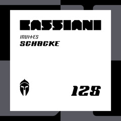 Bassiani invites Schacke / Podcast #128