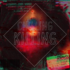 Chilling killing (no master/no end)