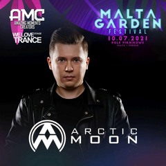 Arctic Moon - Malta Garden Festival 2021 - WLTCE Stage (10.07.2021) [Producer Set]