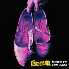 Lady Gaga - The Dead Dance (SoBelow Bootleg)