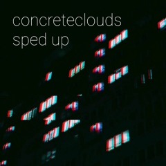 concreteclouds(sped up).wav