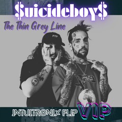 $uicideboy$ - The Thin Grey Line (Intuitronix Flip) VIP