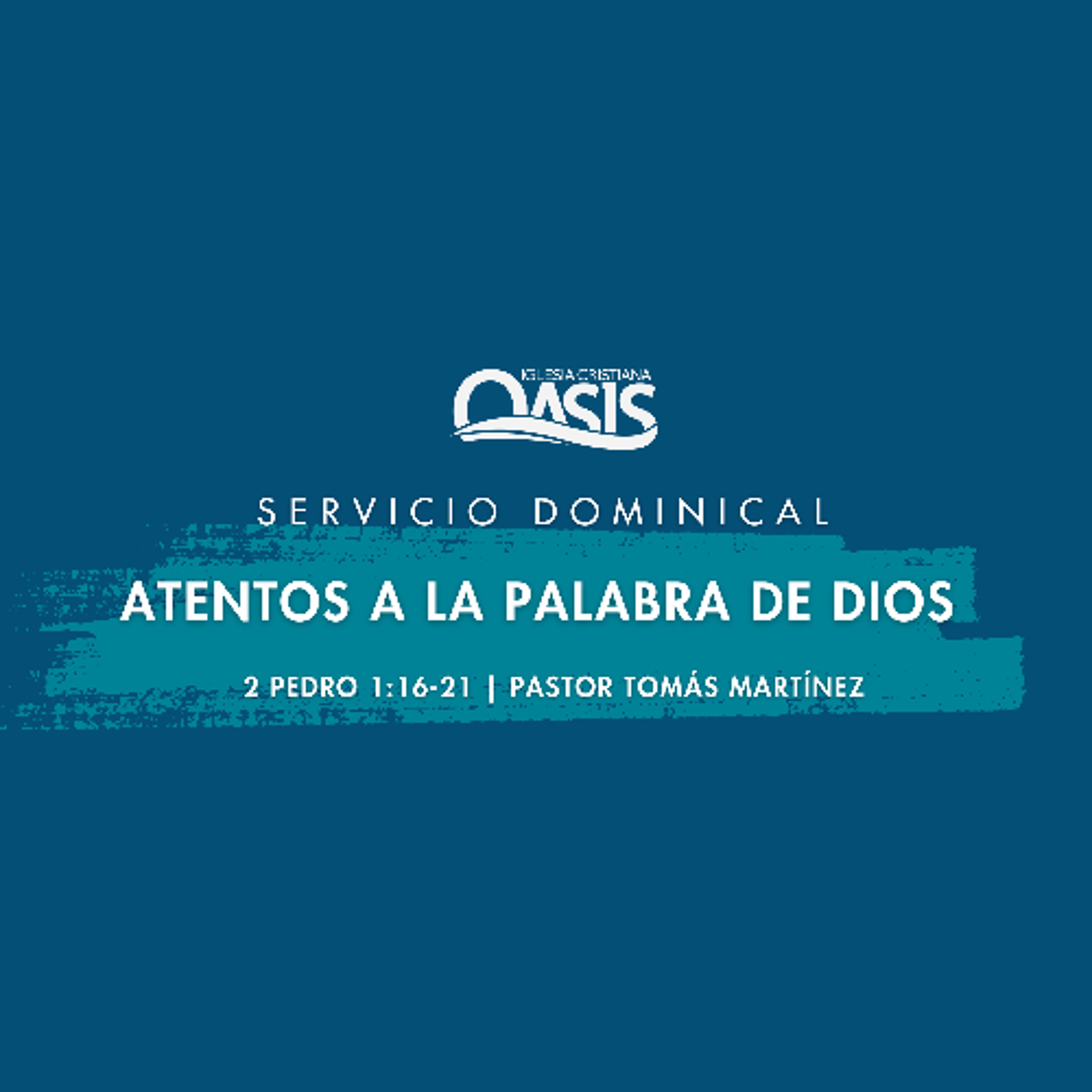 Atentos a la palabra de Dios - Pastor Tomás Martínez episode artwork