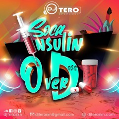 DJ TERO SOCA INSULIN OVERDOSE MIX 2020