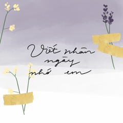 Viết Nhân Ngày Nhớ Em [OFFICIAL AUDIO]