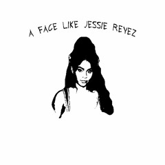 A Face Like Jessie Reyez