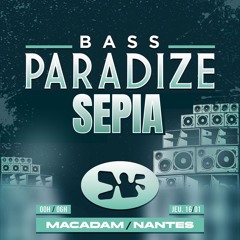 SEPIA | 16.01.25 ‧ Bass Paradize | Macadam - Nantes