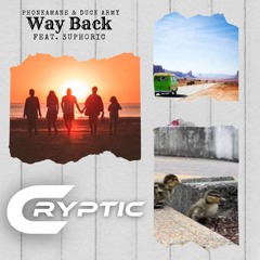 PHONKAMANE & Fay - Way Back (feat. 3UPH0RIC) [CRYPTIC Release]