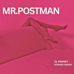 DJ FRANKY - Mr.Postman (Extended Version)