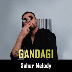 Gandagi_Saher