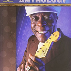 [Free] KINDLE 💔 Buddy Guy Anthology (Guitar Recorded Versions) by  Buddy Guy KINDLE
