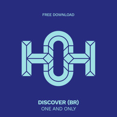 HLS344 Discover (BR) - One and Only (Original Mix)