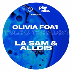 PN0084 - Olivia Foa'i - Tulou Tagaloa (LA Sam, Alldis Edit)
