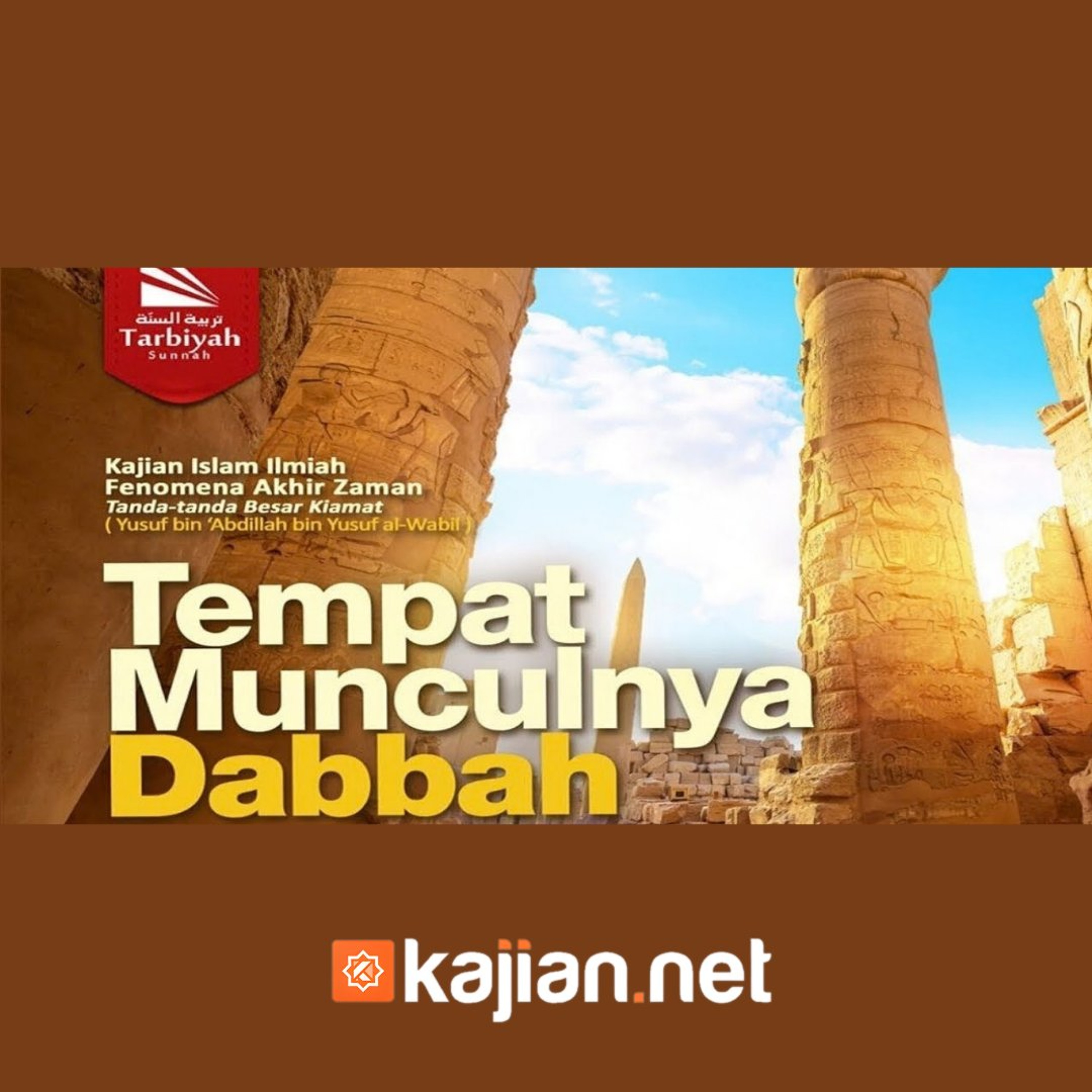 Tempat Munculnya Dabbah (Fenomena Akhir Zaman) - Ustadz Abu Haidar As-Sundawy حفظه الله episode artwork