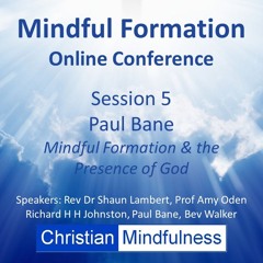 Mindful Formation Conference Session 5 - Paul Bane