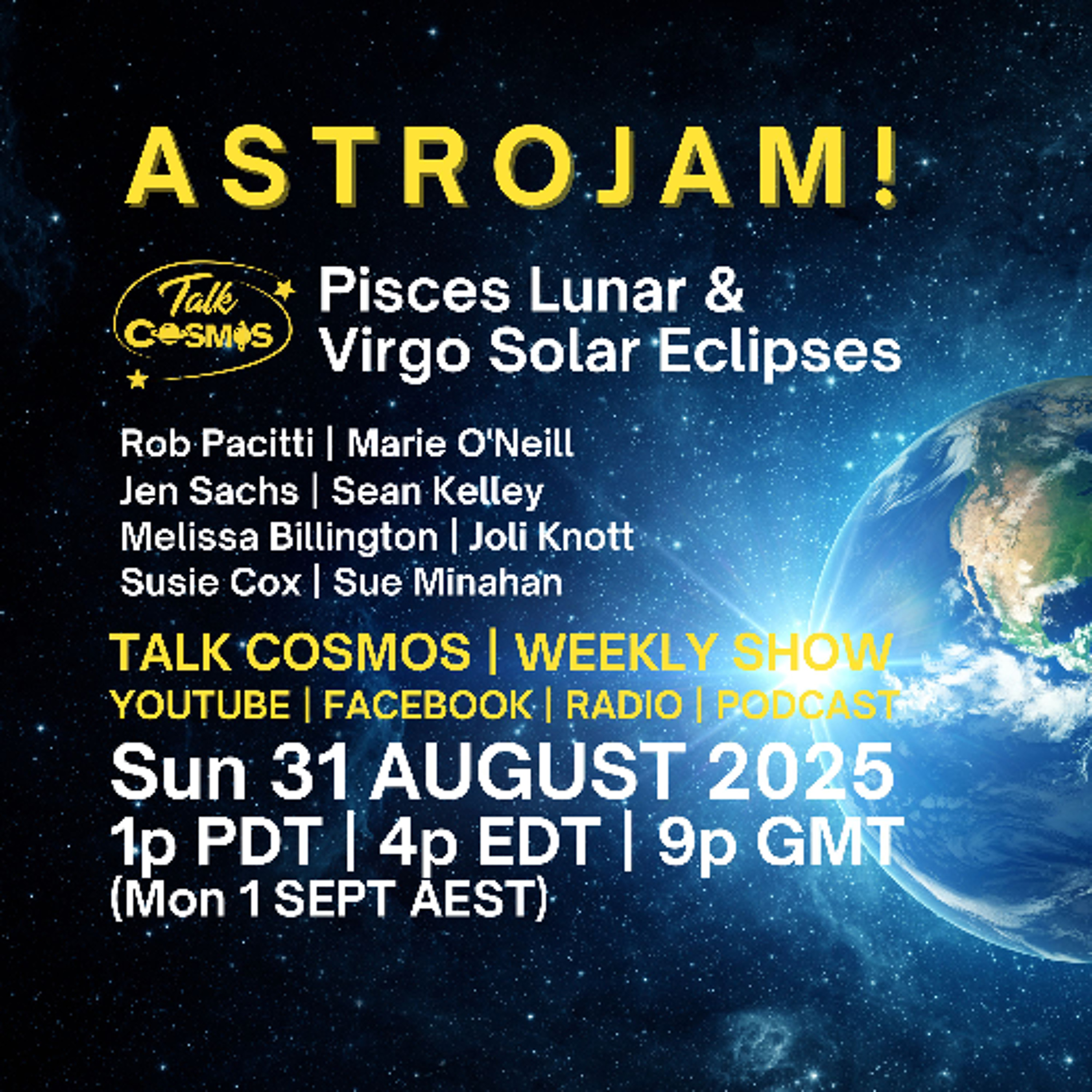 Talk Cosmos 08-31-25 Astro Jam - Eclipse Season - Pisces Lunar & Virgo Solar
