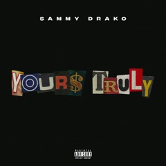 Yours Truly (Outro) Prod. By Dran Fresh