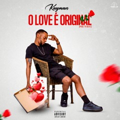 KAYMAN - O Love é Original [Prod. TR Beatz]