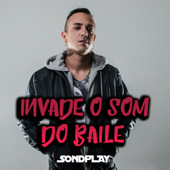 Invade o Som do Baile