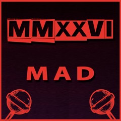 MAD MMXXVI