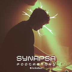 SYNAPSA PODCAST | 041 | Sickdat