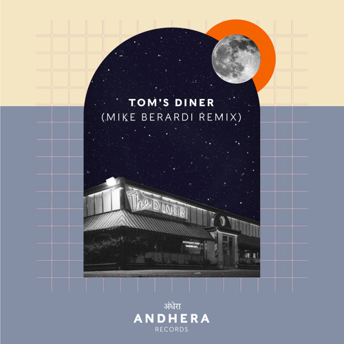 Stream Suzanne Vega - Tom's Diner (Mike Berardi Remix)[FREE DOWNLOAD] by  Andhera Records | Listen online for free on SoundCloud