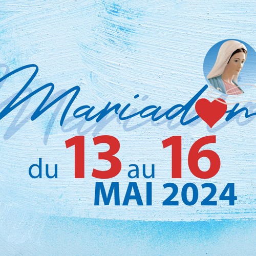 Mariadon 2024-05-13  Chapelet mondial à Fatima