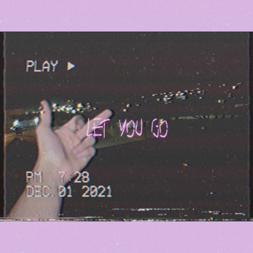 Let You Go